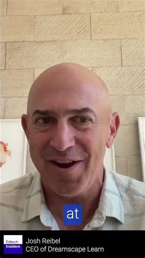 Josh Reibel, CEO of Dreamscape Learn