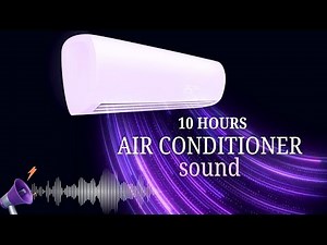 Air Conditioner Sound – 10 Hours of Calming White Noise for Sleep, Focus, and Relaxation