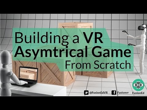Building a VR Asymmetrical Game From Scratch