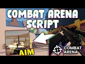 *NEW* Combat Arena Script (PASTEBIN 2025) ( SILENT AIM, FIRE RATE, RELOAD SPEED, NO SPREAD,INF AMMO)