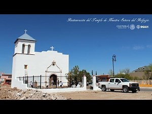 Restauración Templo de Nuestra Señora del Refugio, Guerrero, Chihuahua.