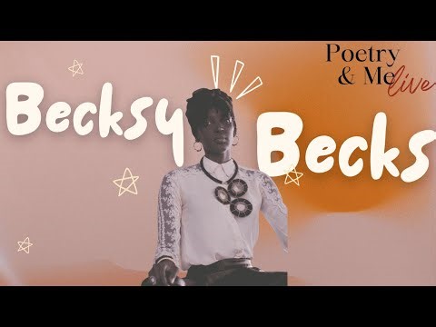 Poetry & Me Live Featuring Becksy Becks | Bush Theatre August 2025