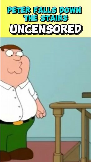 Family Guy: Peter Griffin's Hilarious Stair Fall - UNCENSORED | #familyguy #shorts #shortsfeed