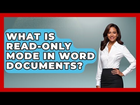What Is Read-only Mode In Word Documents? - Docs and Sheets Pro