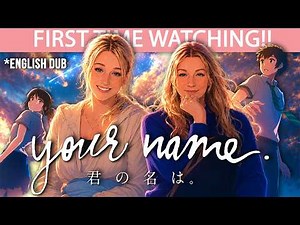 YOUR NAME (2016) (DUBBED) | FIRST TIME WATCHING | MOVIE REACTION