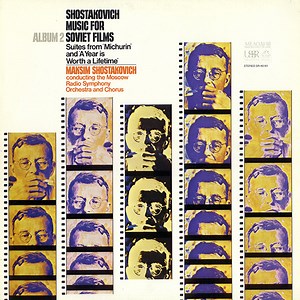 Shostakovich ; Maksim Shostakovich Conducting The Moscow Radio Symphony Orchestra And Chorus - Music For Soviet Films, Album 2