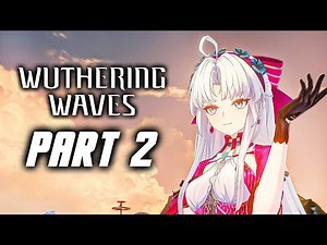 Wuthering Waves 2.0 Rinascita - New Story Quest Part 2 - Carlotta
