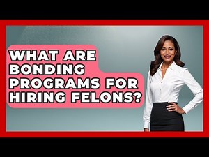 What Are Bonding Programs For Hiring Felons? - Jail & Prison Insider
