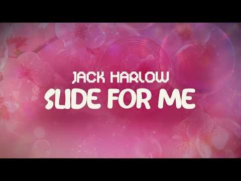 jack harlow ✨ slide for me ✨ ~ lyrics