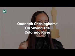 Quannah Chasinghorse On Saving The Colorado River