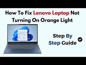 How To Fix Lenovo Laptop Not Turning On Orange Light