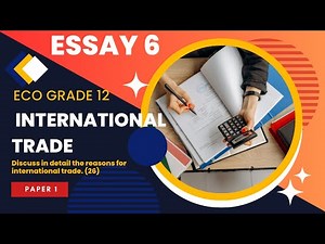 Essay 6 Reasons for International Trade Economics Grade 12 by Carden Madzokere TDBS Carden
