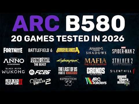 Intel Arc B580 2026 Gaming Test – 20 Games | 1080p Benchmarks & FPS