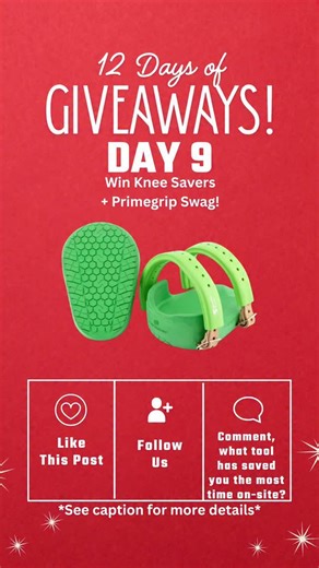 Primeline Tools Inc. on Instagram: "🎄 12 DAYS OF GIVEAWAYS 🎄 Day 9: Today’s prize is a Knee Saver + Primegrip Swag!! 🛠️ To enter: ✔️ Follow @PrimelineTools ✔️ Like this post ✔️ Comment what tool has saved you the most time on-site Today's entries close at 11PM tonight. Winner will be announced tomorrow at 8AM right here in the caption. This giveaway is not sponsored by Instagram. #12DaysOfGiveaways #FavouriteCommunity #PrimelineTools"