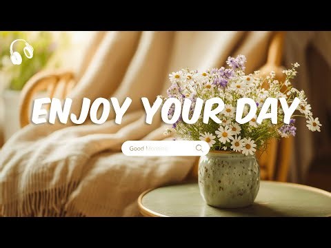 🔴 LIVE - Positive Songs That Make You Feel Loved This Spring 🌸 Happy Music