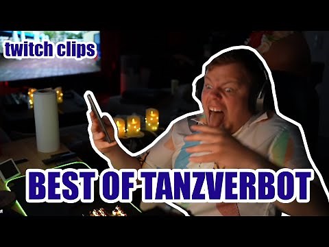 Best Of TANZVERBOT Funny Twitch Clips | August 2021