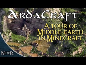 ArdaCraft: A Tour of Middle-earth in Minecraft!