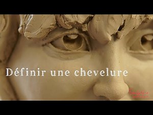 Sculpter un buste en argile : Définir une chevelure