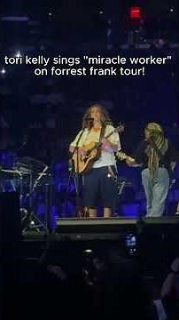 tori kelly sings "miracle worker" live on tour with forrest frank #torikelly #forrestfrank
