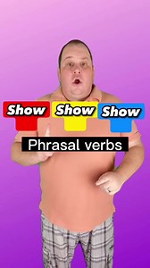 Phrasal verbs - using ‘show’ join my Live Phrasal verb workshop - limited spaces available https://www.eng-lingo.com/mastering-phrasal-verbs-live-workshop | English Lingo