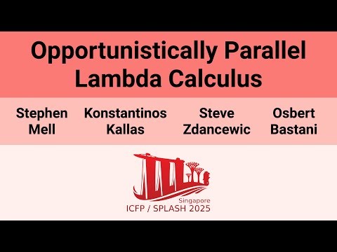 [OOPSLA'25] Opportunistically Parallel Lambda Calculus