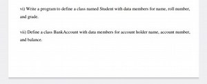 vi) Write a program to define a class named Student with data m... | Filo