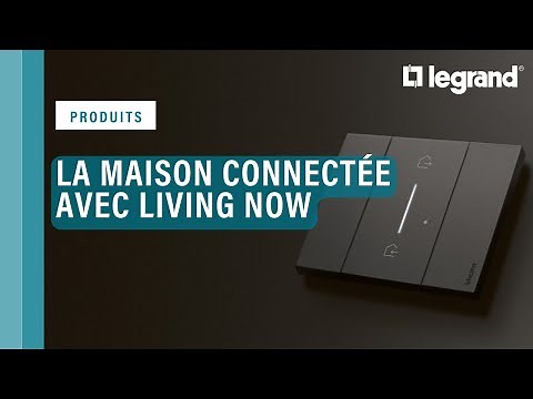 Contrôler facilement la maison connectée avec Living Now with Netatmo de Bticino