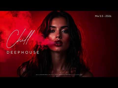 Best of Deep House [2026] | Chill Mix & Deep Feelings