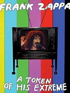 Frank Zappa - A Token Of His Extreme