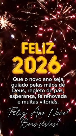 Mensagem de Ano Novo 🌟🎉 Feliz 2026 🌟🎉 Feliz Ano Novo 🌟🙏