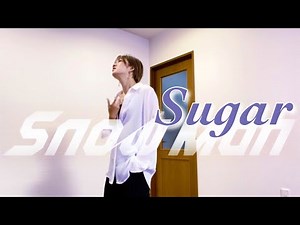 【 踊ってみた 】Snow Man - Sugar（シブヤノオトver.フルサイズ）