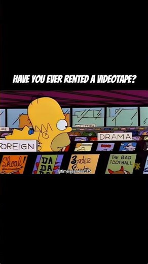 Have you ever rented a videotape? #thesimpsons