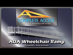 Complete Access: Ramp Assembly Instructions