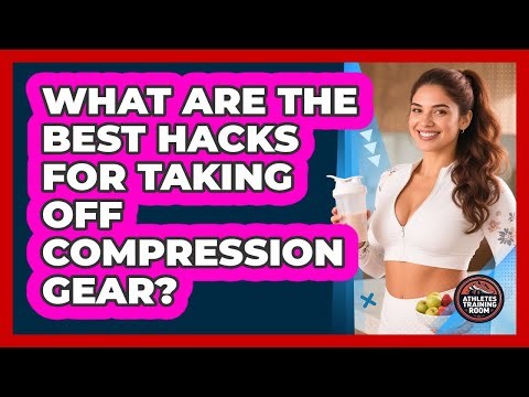 What Are The Best Hacks For Taking Off Compression Gear? - Athletes Training Room