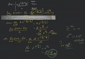 Let f(x) = xe; x = 0, f(0) = 0, test the continuity & differen... | Filo