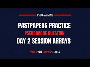 Past Papers Practice Question (9618) | Pseudocode Questions | Array | Day 2
