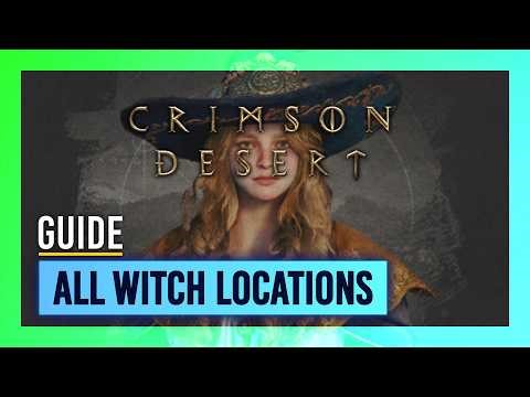 ALL Witch Locations | Wisdom, Kindness, Humility, Strength | Crimson Desert
