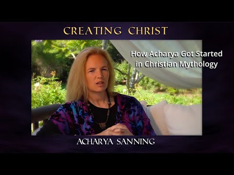 How Acharya Got Started in Christian Mythology