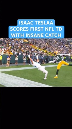 ISAAC TESLAA INSANE CATCH FOR FIRST NFL TOUCHDOWN
