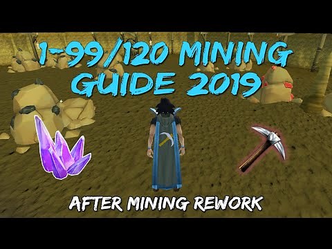 1-99/120 Mining Guide 2019/2020 | After Mining Rework [Runescape 3]