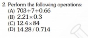 Perform the following operations:(A) 703   7   0.66(B) 2.21... | Filo