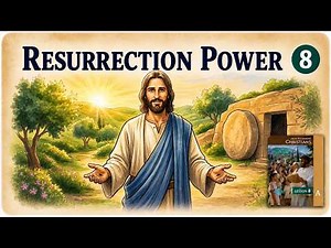 ✅"The Power Of Christ's Resurrection" - Sabbath School - Lesson 8 - Q3 - 2026