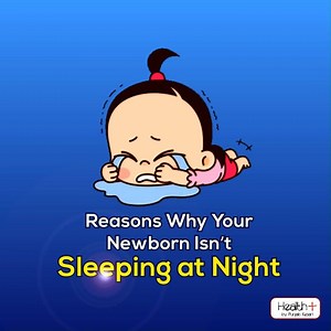 1.1M views · 11K reactions | Reasons Why Your Newborn Isnʼt Sleeping at Night | Health+ | Facebook
