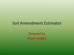 Soil Amendment Estimator - SlideServe