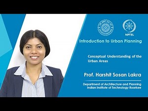 Lecture 1 : Conceptual Understanding of the Urban Areas