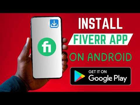 How To Install The Right Fiverr App On Android Smartphone