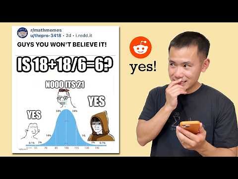 18+18/6=6? YOU WON'T BELIEVE IT! Reddit r/mathmemes