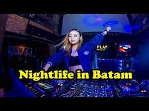 Nightlife in Batam - Nagoya red light district - Indonesia