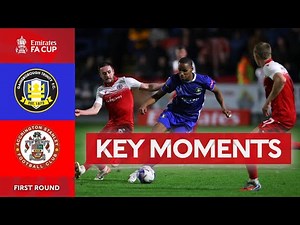 Gainsborough Trinity v Accrington Stanley | Key Moments | First Round | Emirates FA Cup 2025-26