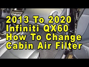 2013 To 2020 Infiniti QX60 How To Change A/C Cabin Air Filter With Part Numbers